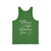 All I Need Unisex Jersey Tank Top - My Faith My Father