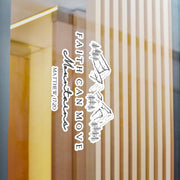 Faith Can Move Mountains Decals - My Faith My Father