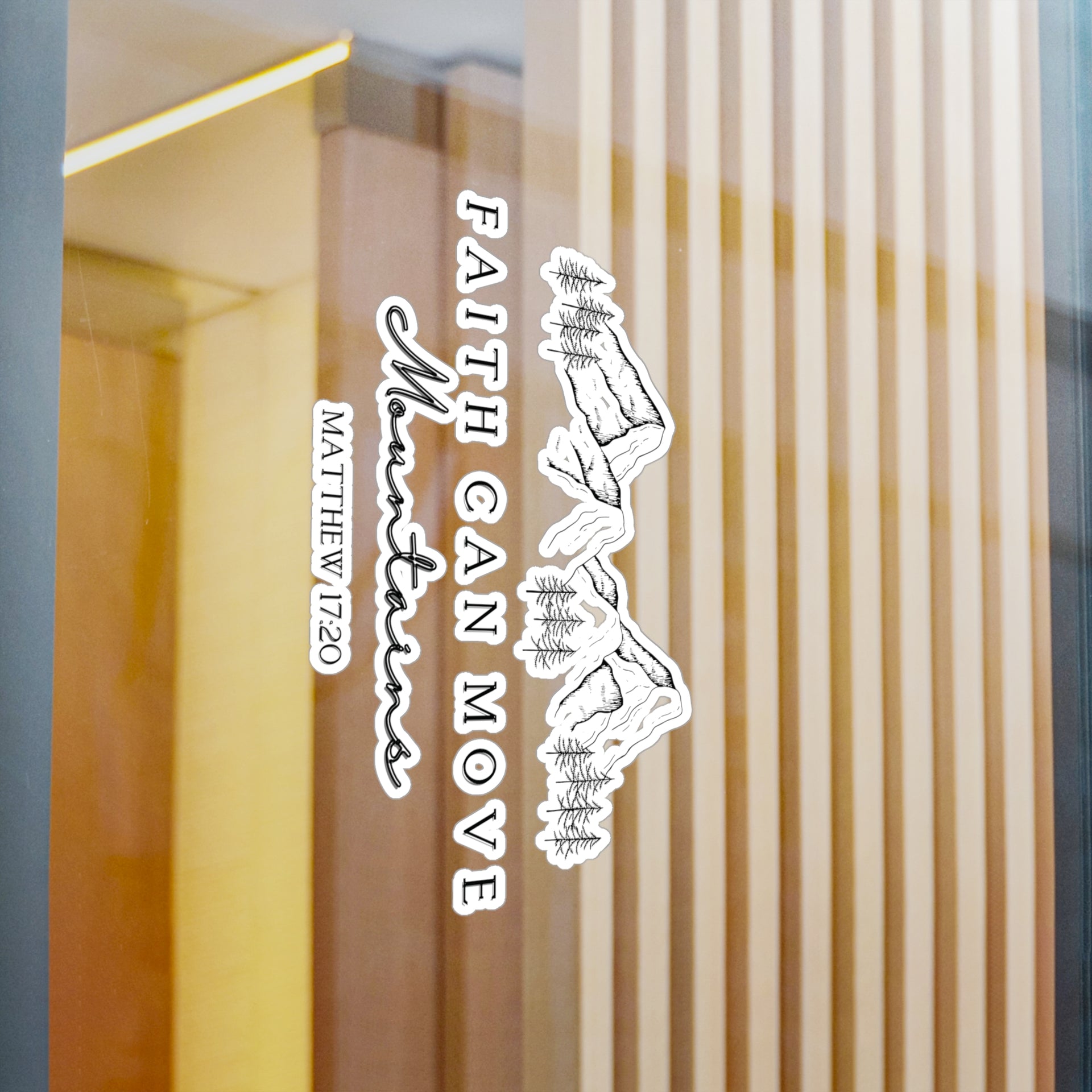 Faith Can Move Mountains Decals - My Faith My Father