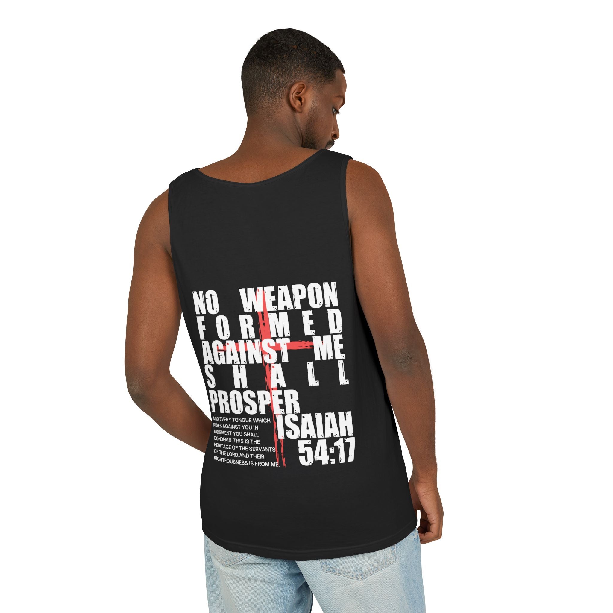 Isaiah 54:17 No Weapon Formed Against Me Relaxed Fit Tank Top, Unisex Muscle Tee, Christian Shirt, Inspirational Tank, Sleeveless Top,