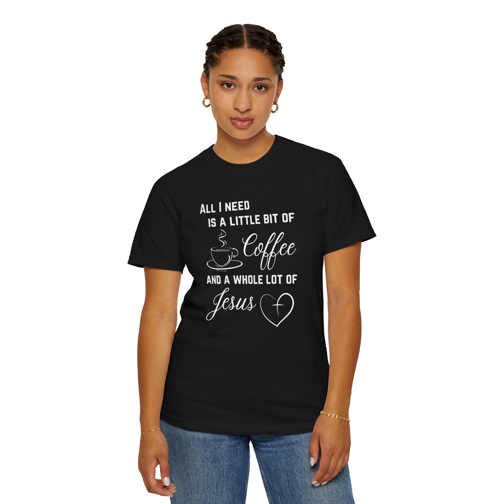 All I Need Unisex Relaxed Fit T-Shirt